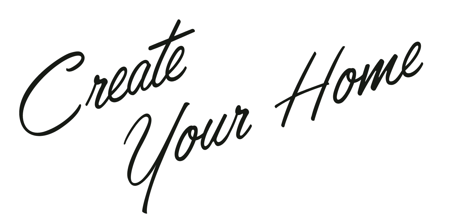 Create Your Home